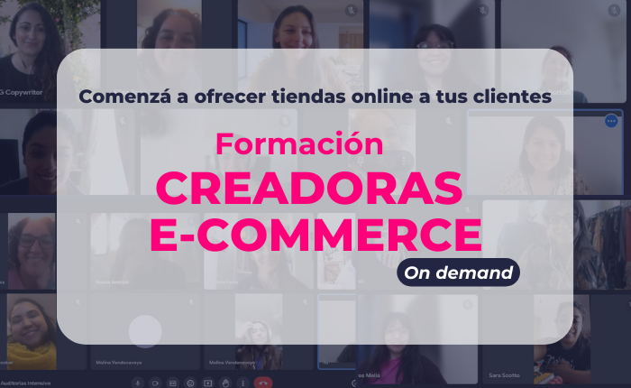 Formación Creadoras de Ecommerce – ON DEMAND